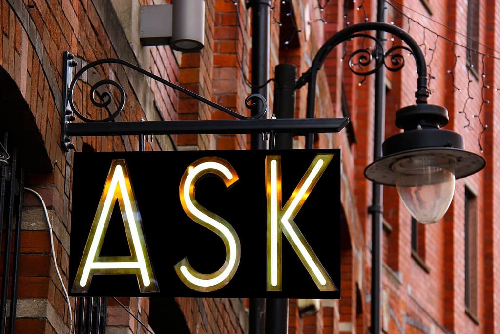asking for what you want - outside sign with ASK